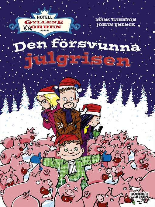 Titeldetaljer för Den försvunna julgrisen av Måns Gahrton - Tillgänglig